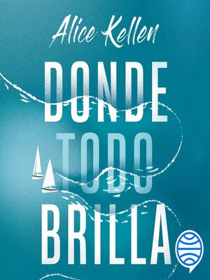 cover image of Donde todo brilla